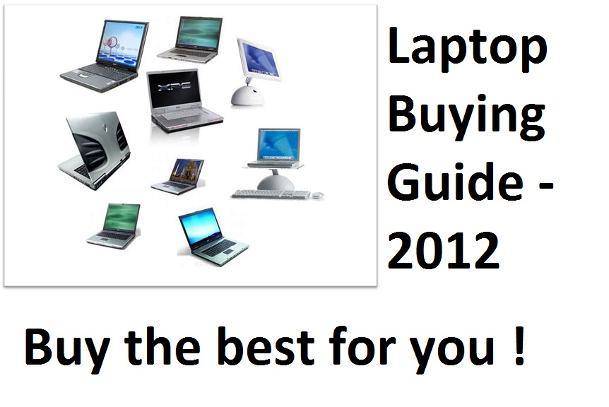 Laptop Buying Guide 2013 How to Buy the best laptop for you